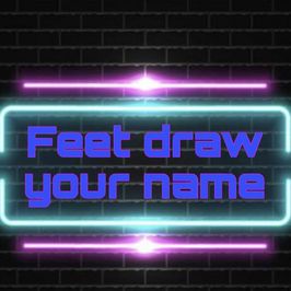 Feet draw: your name!