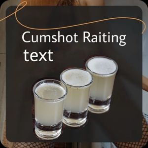 Cumshot Rating text