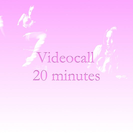 Video Call 20 minutes