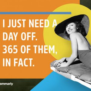 Treat me to a day off