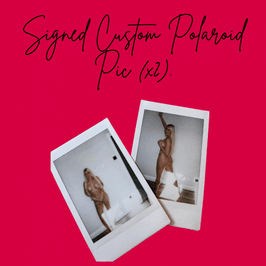 Signed Custom Polaroid Pic x2