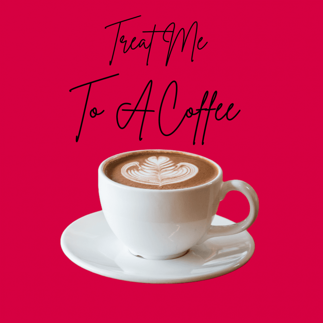 Treat Me to a Coffee!