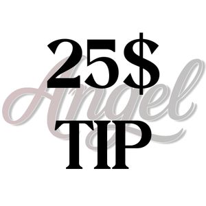 25 Dollars Tip