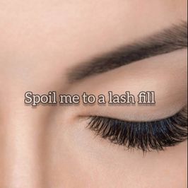 Spoil me to a lash fill