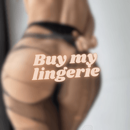 Buy my lingerie