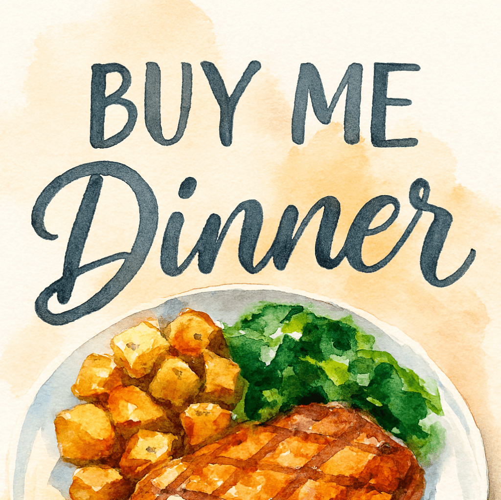 Buy me Dinner