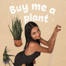 Buy me a plant