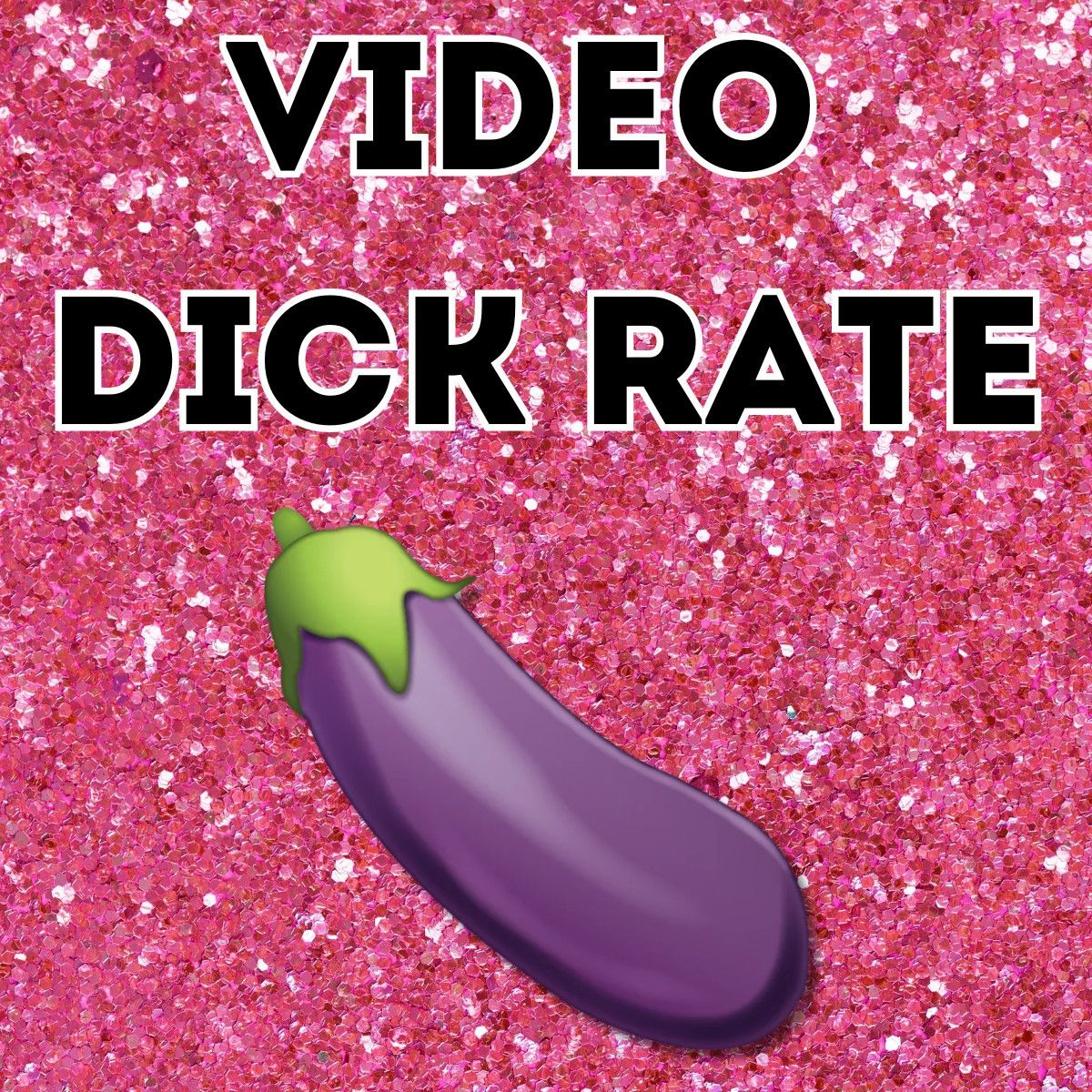 Video Dick Rate