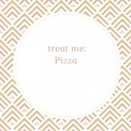 treat me: pizza