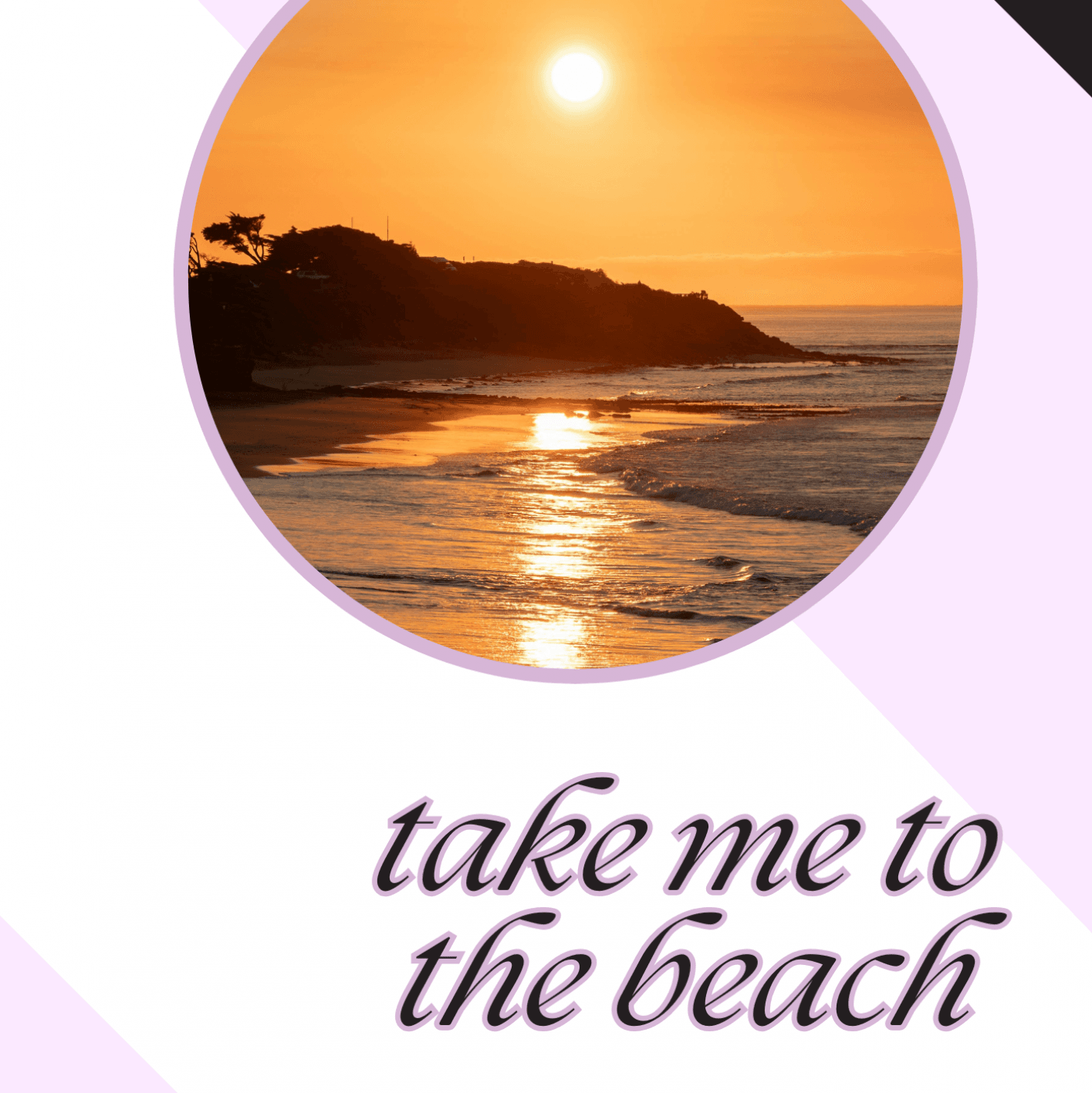 Take me to the beach!