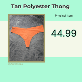Tan Polyester Thong