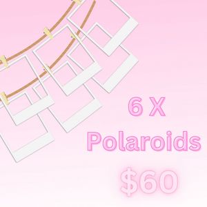 6 X Polaroids