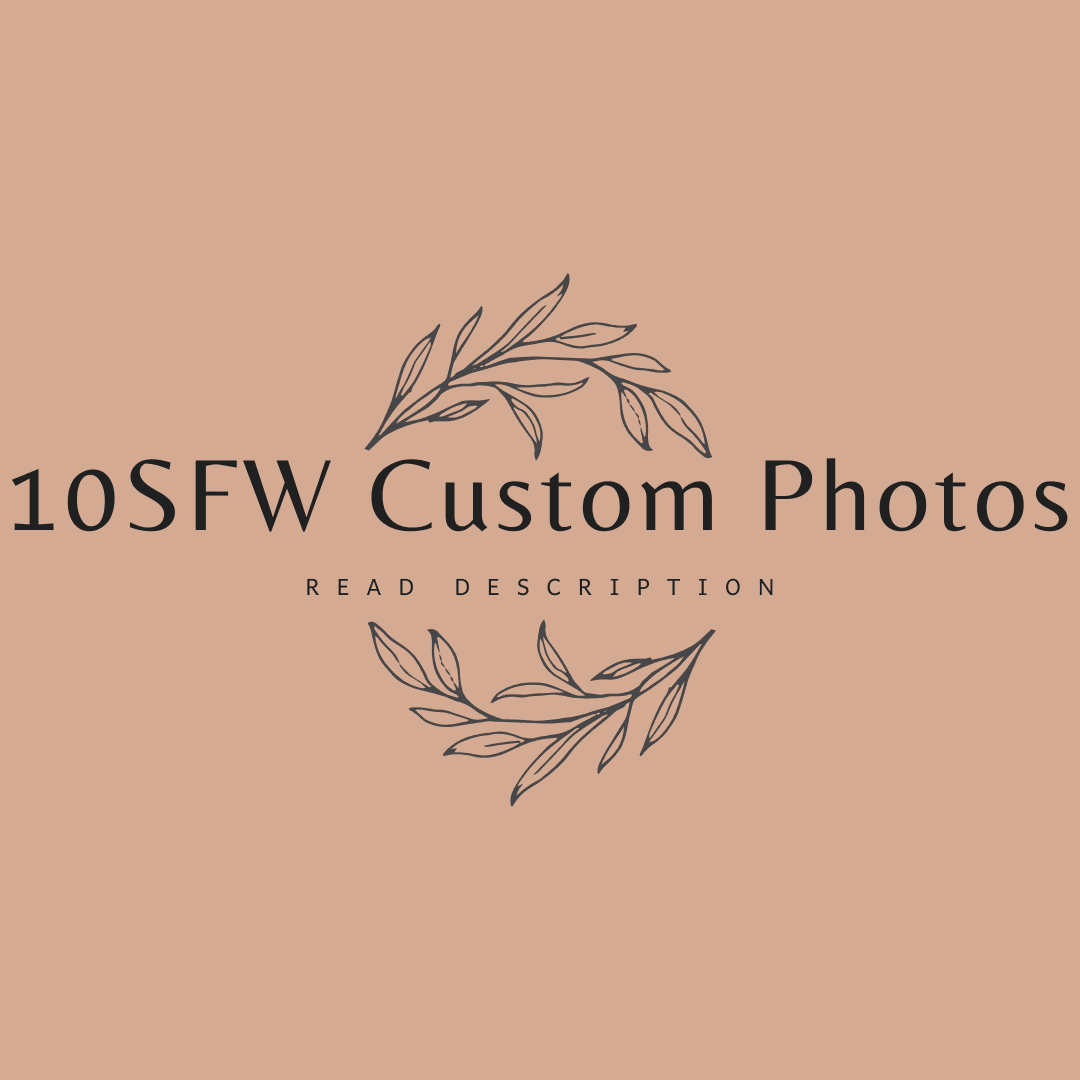 10 SFW Custom Photos