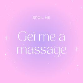 spoil Me With a Massage