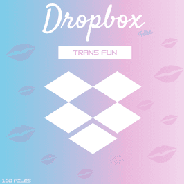 DROPBOX: Trans fun