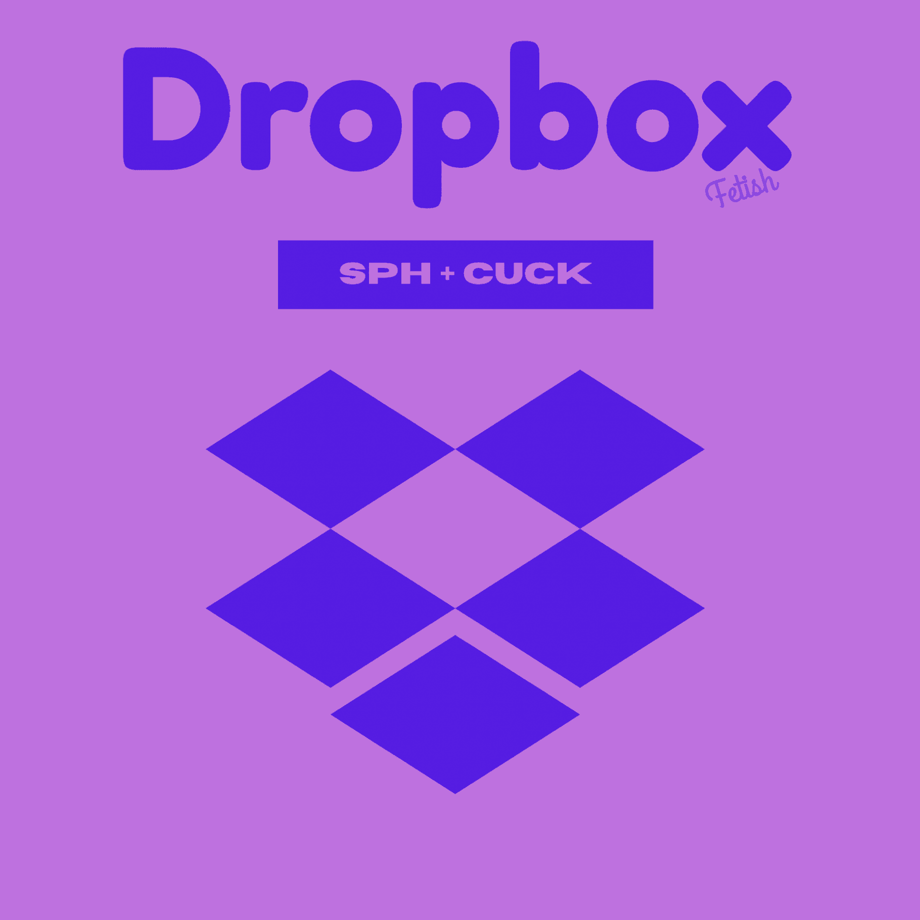 DROPBOX: Sph and cucking