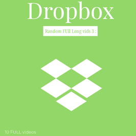 DROPBOX: Random full videos 3