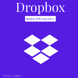 DROPBOX: Random full videos 4