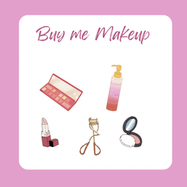 Buy me makeup
