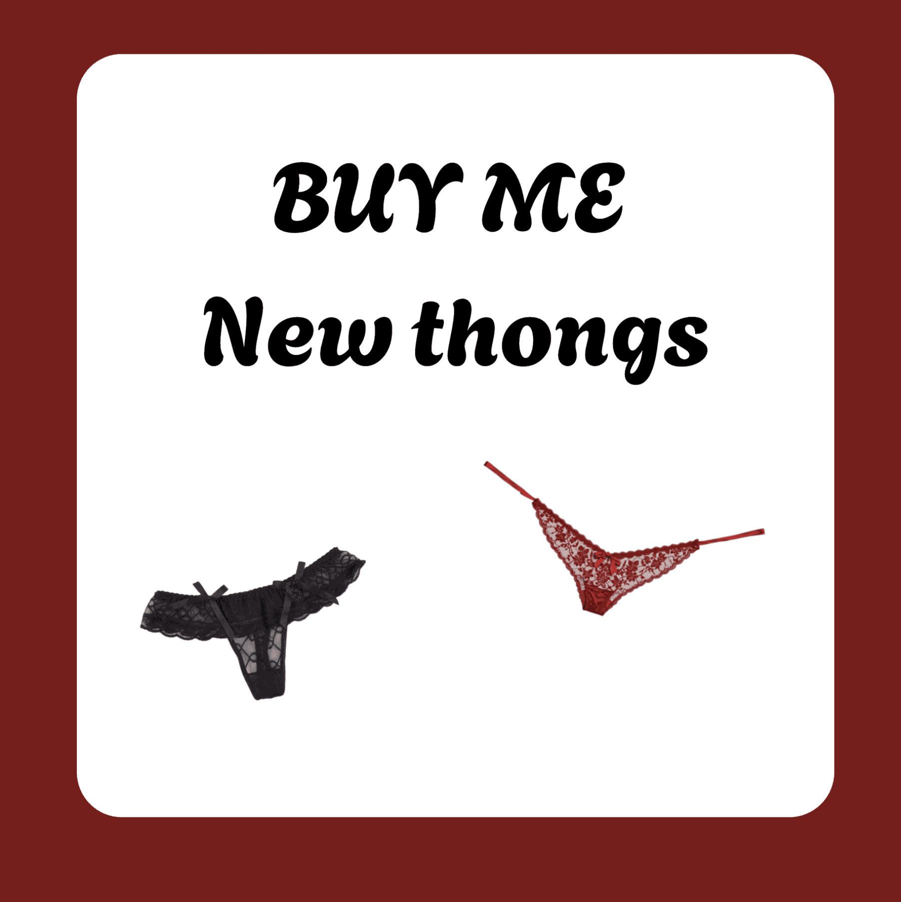 Buy me thongs