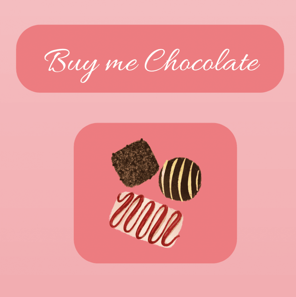 Buy me chocolate