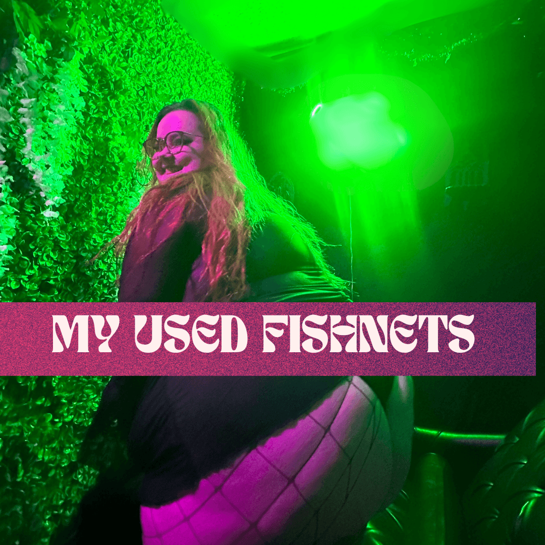 My Used Fishnets