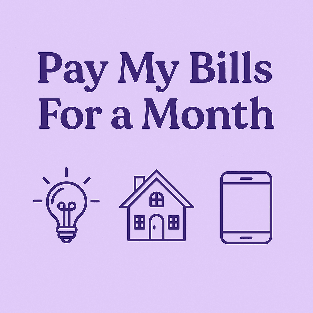 Treat me paying my bills for a month