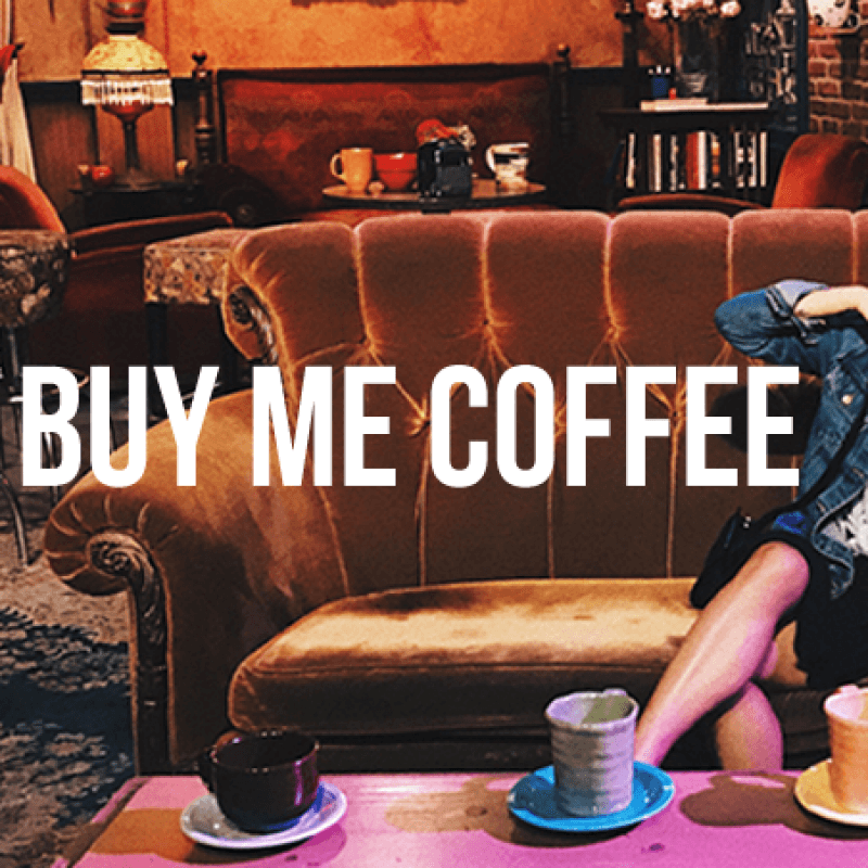 BUY ME COFFEE