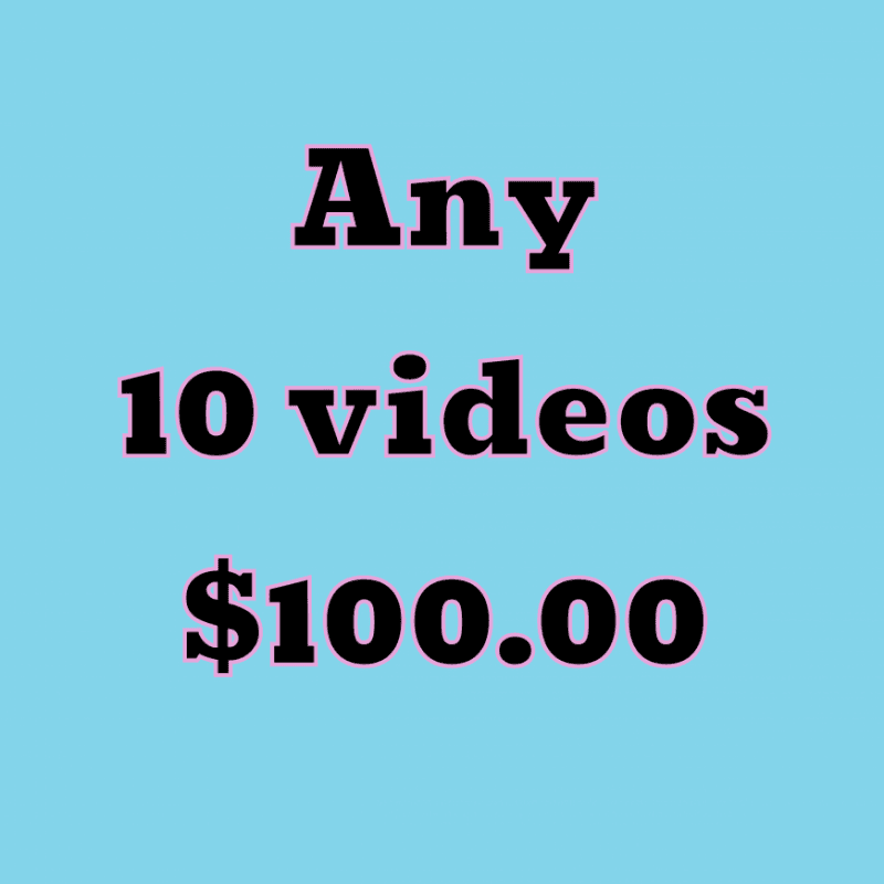 Any 10 videos