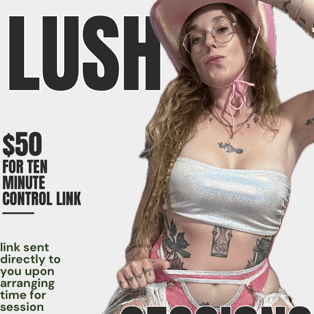 Lush Control Link Seesions