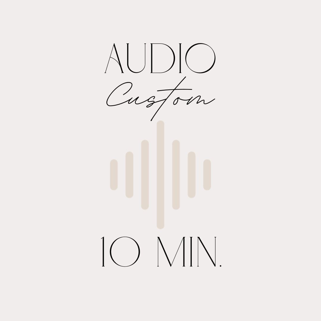Audio Custom: 10 Minutes