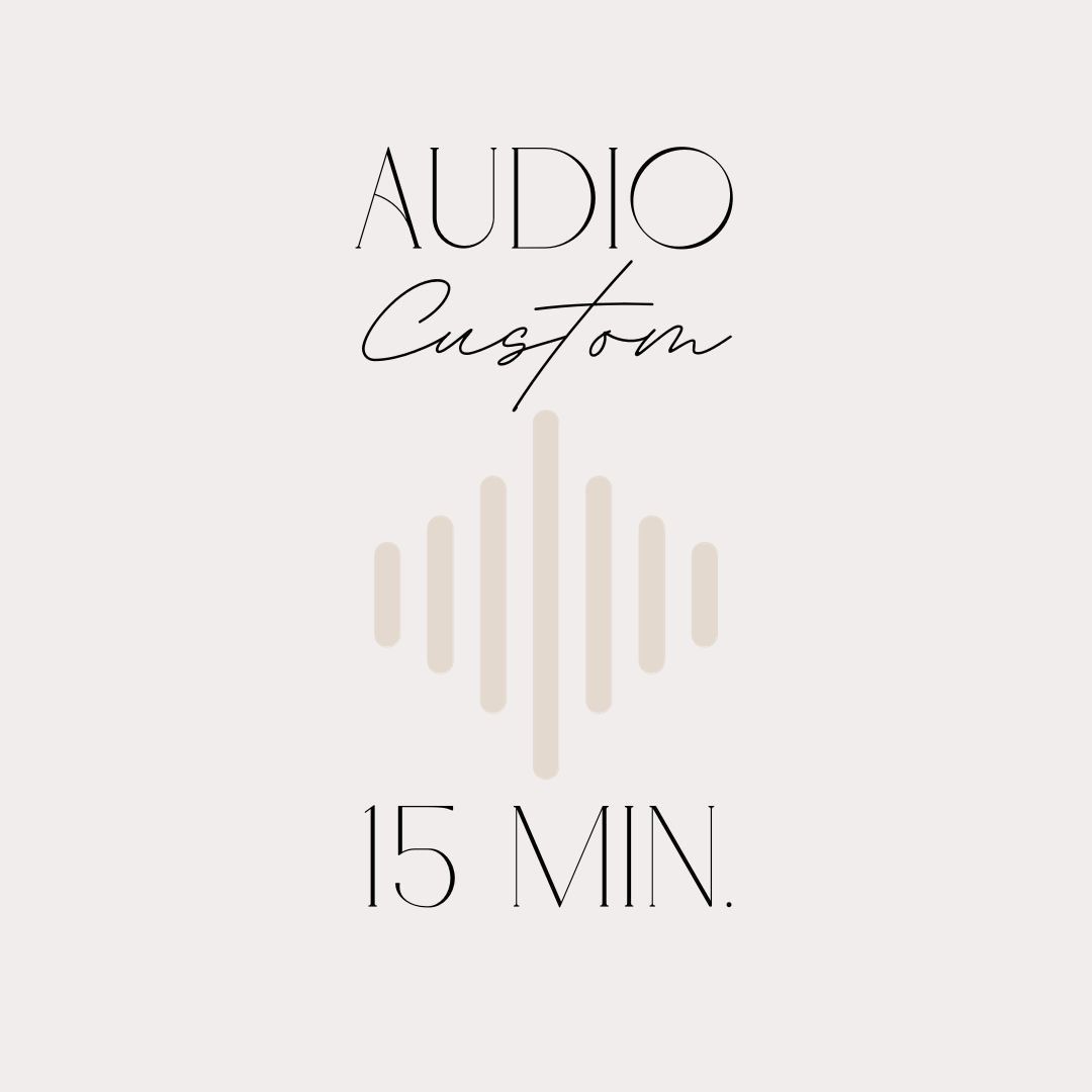 Audio Custom: 15 Minutes