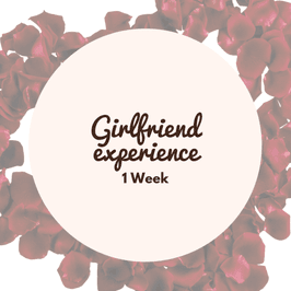Girfrienda Experience 1 week