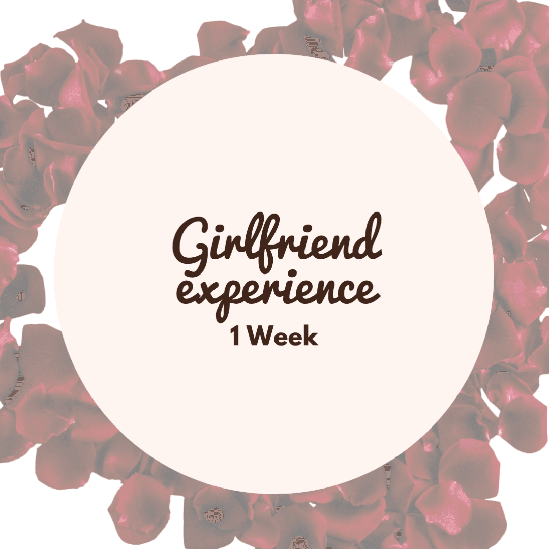 Girfrienda Experience 1 week