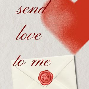 Send love to me
