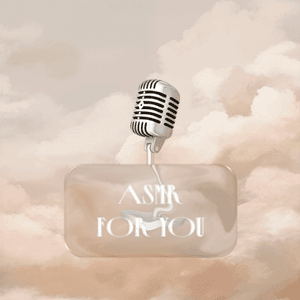 ASMR VIDEO FOR YOU