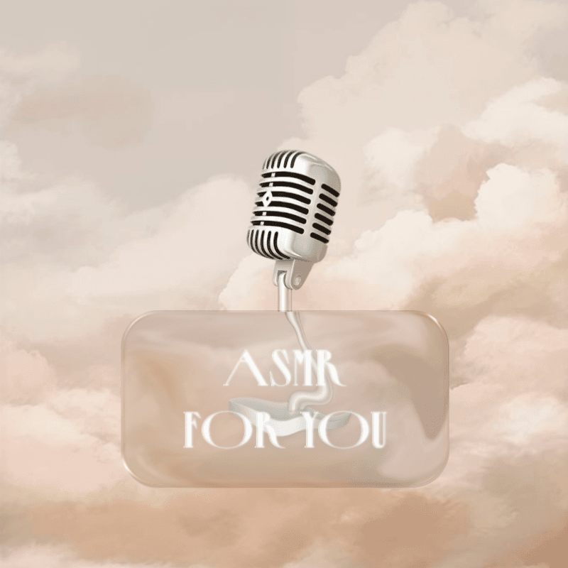 ASMR VIDEO FOR YOU