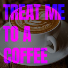 Treat me to a Coffee
