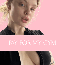 PAY FOR MY GYM