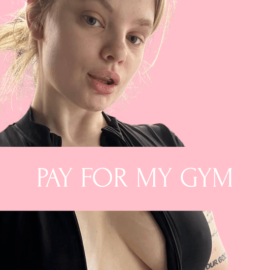 PAY FOR MY GYM