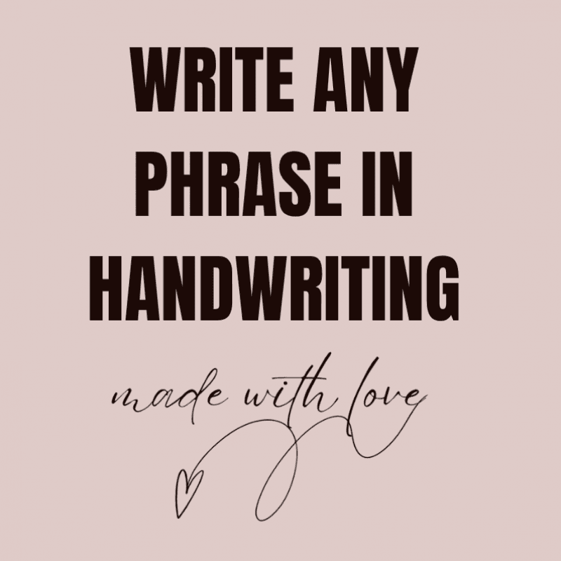 Handwritten Custom Phrase
