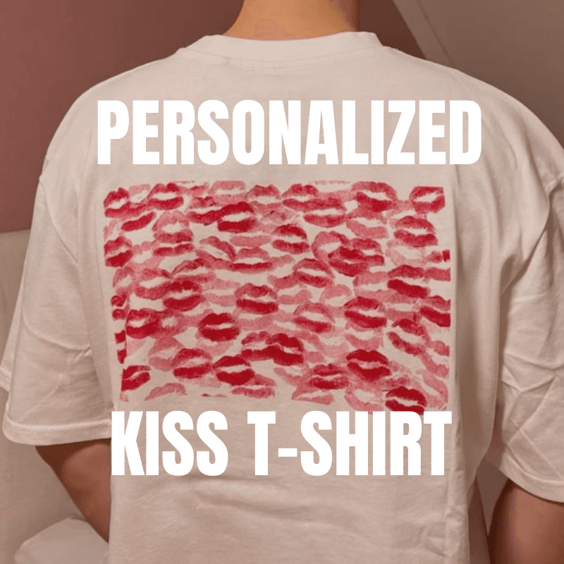 Kiss TShirt  Covered with My Lipstick Kisses