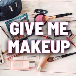 GIVE ME MAKEUP