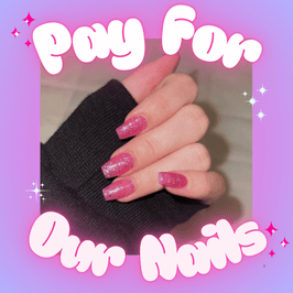 Pay for my nails!