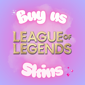 Buy us skins in games!