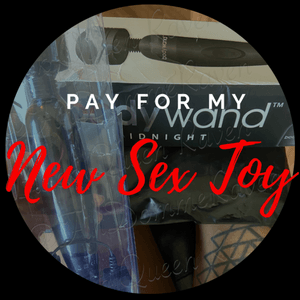 Pay for My New Sex Toy