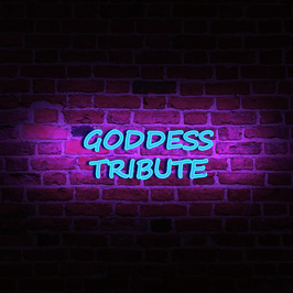 GODDESS TRIBUTE