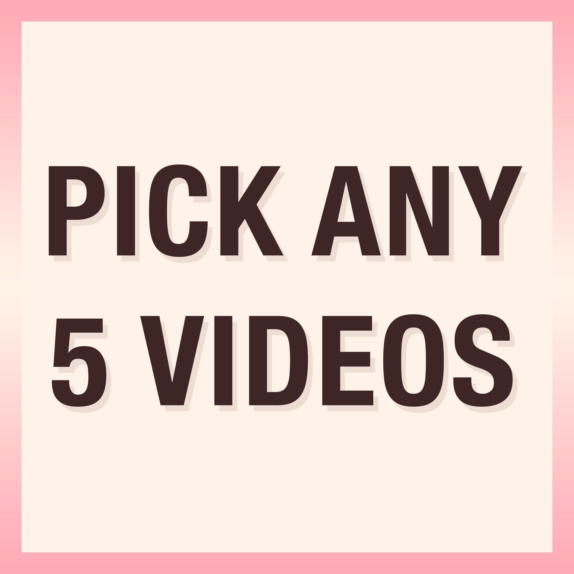 VIDEO BUNDLE  PICK ANY 5