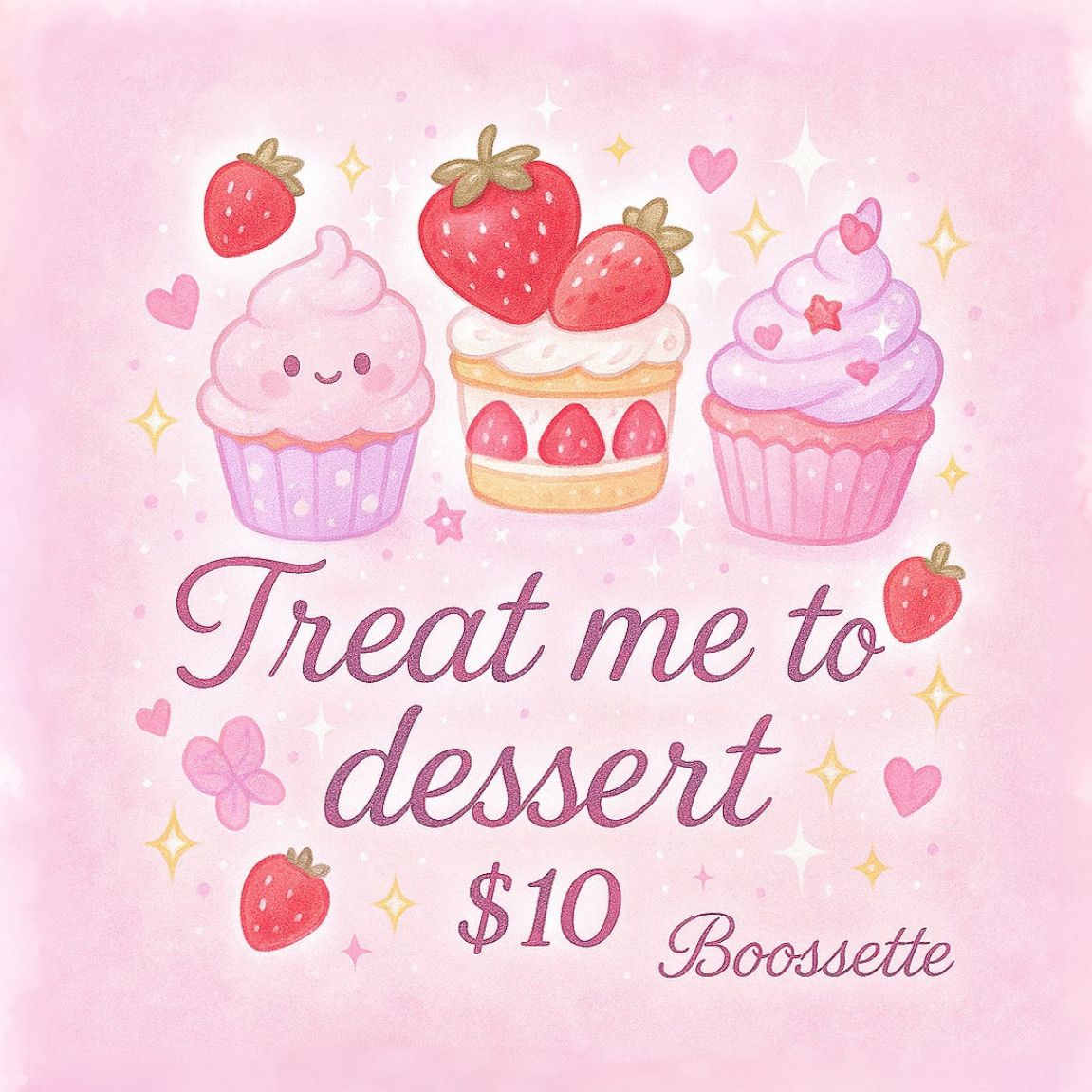 Treat me to dessert