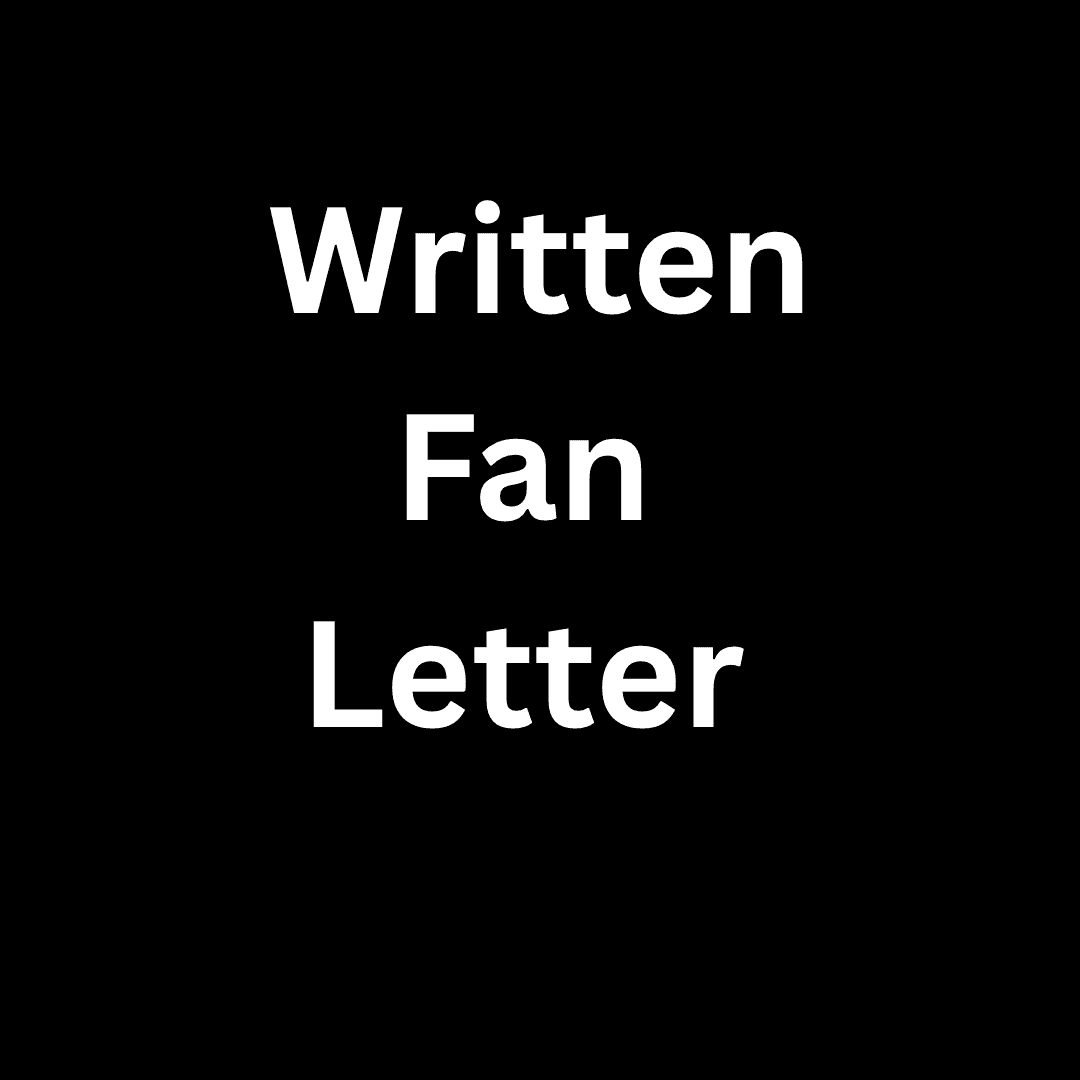 Written Fan Letter
